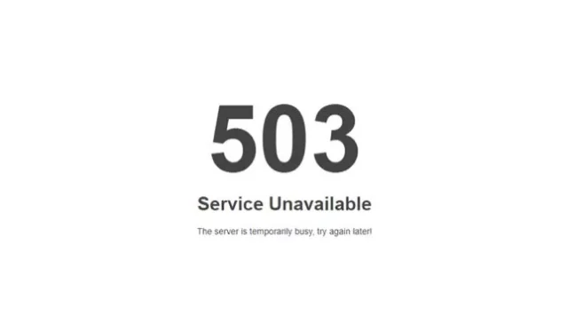 503 Service Unavailable Hatası Nedir? Nasıl Çözülür?